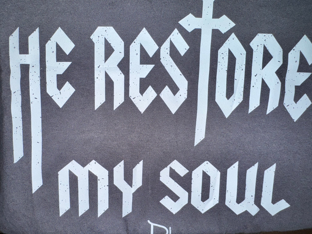 "He Restores My Soul" Tee