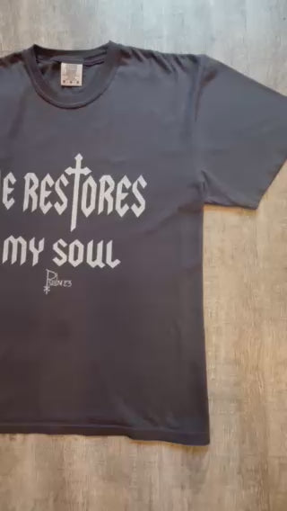 "He Restores My Soul" Tee